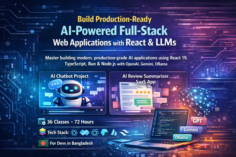 Build Production-Ready AI-Powered Full-Stack Web Applications with React & LLMs